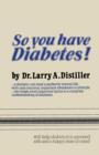 So you have Diabetes! - Book