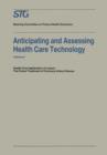 Anticipating and Assessing Health Care Technology : Health Care Application of Lasers: The Future Treatment of Coronary Artery Disease. A report, commissioned by the Steering Committee on Future Healt - Book