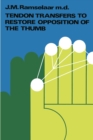 Tendon Transfers to Restore Opposition of the Thumb - eBook