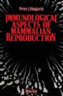 Immunological Aspects of Mammalian Reproduction - Book