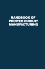 Handbook of Printed Circuit Manufacturing - eBook