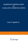 Radiowave Propagation in Satellite Communications - eBook