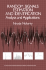 Random Signals Estimation and Identification : Analysis and Applications - eBook