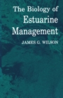 The Biology of Estuarine Management - eBook