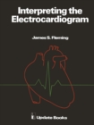 Interpreting the Electrocardiogram - eBook