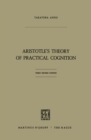 Aristotle's Theory of Practical Cognition : 3d. edition - eBook
