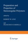 Preparation and Properties of Stereoregular Polymers : Based upon the Proceedings of the NATO Advanced Study Institute held at Tirrennia, Pisa, Italy, October 3-14, 1978 - Book