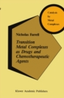 Transition Metal Complexes as Drugs and Chemotherapeutic Agents - eBook