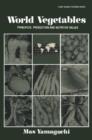 World Vegetables : Principles, Production and Nutritive Values - Book