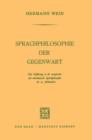 Sprachphilosophie Der Gegenwart : Eine Einfuhrung in Die Europaische Und Amerikanische Sprachphilosophie Des 20. Jahrhunderts - Book