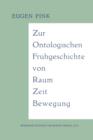 Zur Ontologischen Fruhgeschichte Von Raum -- Zeit -- Bewegung - Book