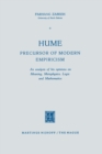 Hume Precursor of Modern Empiricism : An analysis of his opinions on Meaning, Metaphysics, Logic and Mathematics - eBook