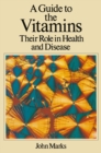 A Guide to the Vitamins : Their Role in Health and Disease - eBook