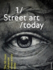 Street Art Today: The 50 Most Influential Artists Today - Book