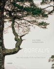 Borealis : trees and people of the northern forest - Book