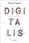 Digitalis : How to Reinvent the World - Book