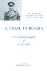 A Trial in Burma : The Assassination of Aung San - Book