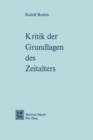 Kritik Der Grundlagen Des Zeitalters - Book