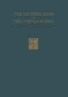 The Netherlands and the United States : Their Relations in the Beginning of the Nineteenth Century - Book