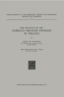 The Solution of the Karelian Refugee Problem in Finland - Book