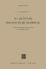 Wittgensteins Philosophische Grammatik : Entstehung Und Perspektiven Der Strategie Eines Radikalen Aufklarers - Book