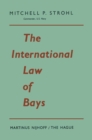 The International Law of Bays - eBook