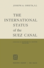 The International Status of the Suez Canal - eBook