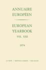 European Yearbook / Annuaire Europeen : Vol. XXII - Book