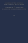 Yearbook of the European Convention on Human Rights / Annuaire de la Convention Europeenne des Droits de L'Homme : The European Commission and European Court of Human Rights / Commission et Cour Europ - eBook