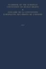 Yearbook of the European Convention on Human Rights / Annuaire de la Convention Europeenne des Droits de L'Homme : The European Commission and European Court of Human Rights / Commission et Cour Europ - Book