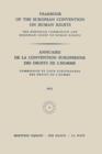 Yearbook of the European Convention on Human Rights / Annuaire de la Convention Europeenne des Droits de L'Homme : The European Commission and Europan Court of Human Rights / Commission et Cour Europe - Book