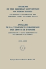 Yearbook of the European Convention on Human Rights / Annuaire de la Convention Europeenne des Droits de L'Homme : The European Commission and European Court of Human Rights / Commission et Cour Europ - Book