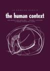 Le Domaine Humain / The Human Context : Der Mensch und Seine Welt / Hombre Y Sociedad / Il Mondo Vissuto Dell'Uomo - Book