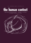 Le Domaine Humain / The Human Context : Der Mensch und Seine Welt / Hombre Y Sociedad / Il Mondo Vissuto Dell'Uomo - eBook