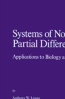 Systems of Nonlinear Partial Differential Equations : Applications to Biology and Engineering - eBook