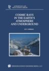 Cosmic Rays in the Earth's Atmosphere and Underground - Book