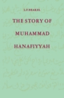 The Story of Muhammad Hanafiyyah : A Medieval Muslim Romance - eBook