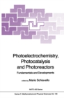 Photoelectrochemistry, Photocatalysis and Photoreactors Fundamentals and Developments - eBook