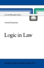 Logic in Law : Remarks on Logic and Rationality in Normative Reasoning, Especially in Law - eBook