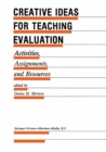 Creative Ideas For Teaching Evaluation : Activities, Assignments and Resources - eBook