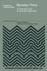 Monetary Policy : A Theoretical and Econometric Approach - eBook