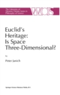 Euclid's Heritage. Is Space Three-Dimensional? - eBook