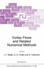 Vortex Flows and Related Numerical Methods - eBook