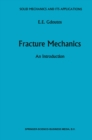 Fracture Mechanics : An Introduction - eBook