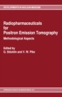 Radiopharmaceuticals for Positron Emission Tomography - Methodological Aspects - eBook