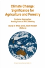 Climate Change: Significance for Agriculture and Forestry : Systems Approaches Arising from an IPCC Meeting - eBook