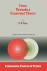 Time: Towards a Consistent Theory - eBook