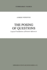 The Posing of Questions : Logical Foundations of Erotetic Inferences - eBook