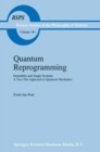Quantum Reprogramming : Ensembles and Single Systems: A Two-Tier Approach to Quantum Mechanics - eBook