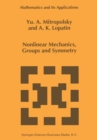 Nonlinear Mechanics, Groups and Symmetry - eBook